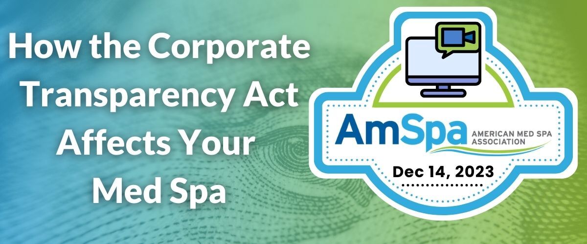 How the Corporate Transparency Act Affects Your Med Spa